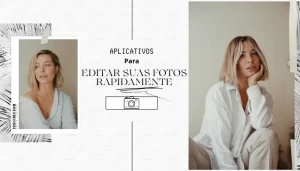 Aplicativos para editar fotos