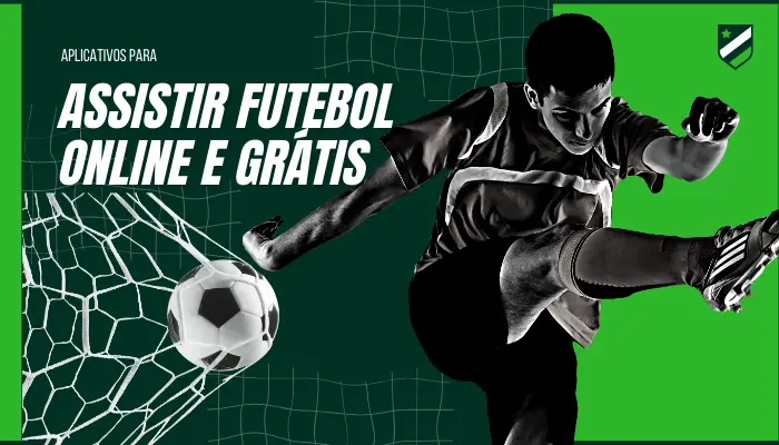 Assistir futebol ao vivo grátis