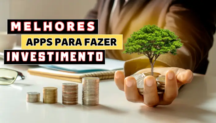 Apps Para Fazer Investimentos